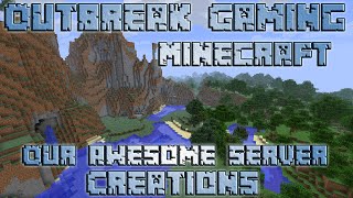 Превью видео «Outbreak Gaming Minecraft Server - Our Creations!» о сервере Outbreak Gaming