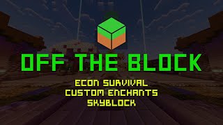 Превью видео «Off The Block - A Java Edition Economy SMP Minecraft Server!» о сервере Off The Block