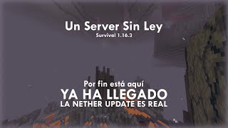 Превью видео «Un Server Sin Ley - ¡La Nether Update ya está aquí!» о сервере Un Server Sin Ley