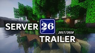 Превью видео «Minecraft Server Trailer - Server26 - 2017/2018» о сервере Server26