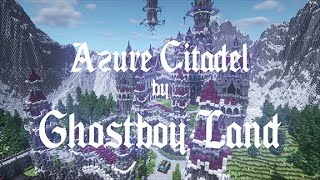 Превью видео «[ The Azure Citadel ] - Ghostboy Land» о сервере Ghostboy Land