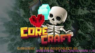 Превью видео «CoreCraft - Heropening Trailer» о сервере CoreCraft