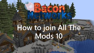 Превью видео «BacoNetworks - How to join All The Mods 10 Server #allthemods10 #atm10» о сервере BacoNetworks